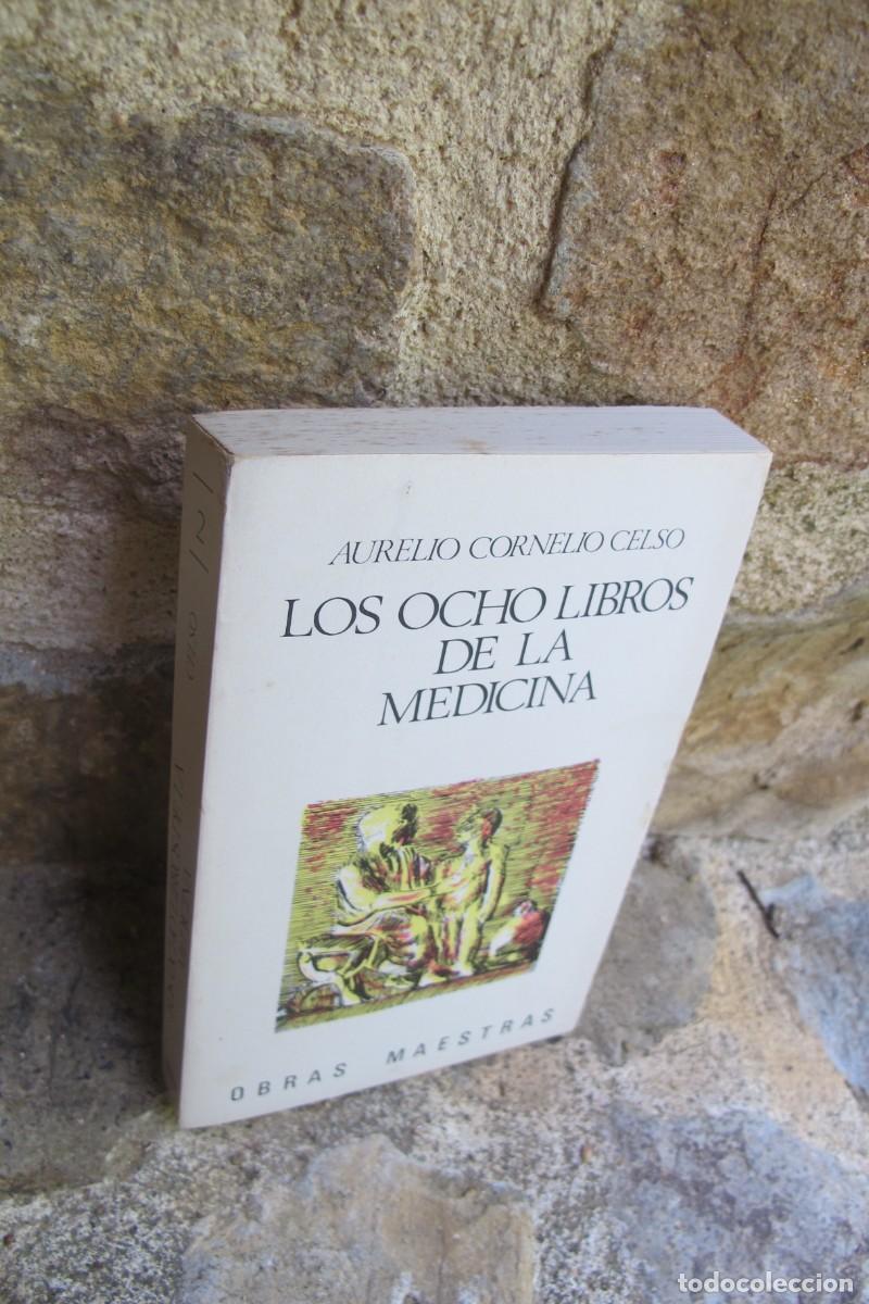 Livres: LOS OCHO LIBROS DE LA MEDICINA. AURELIO CORNELIO CELSO. TOMO II