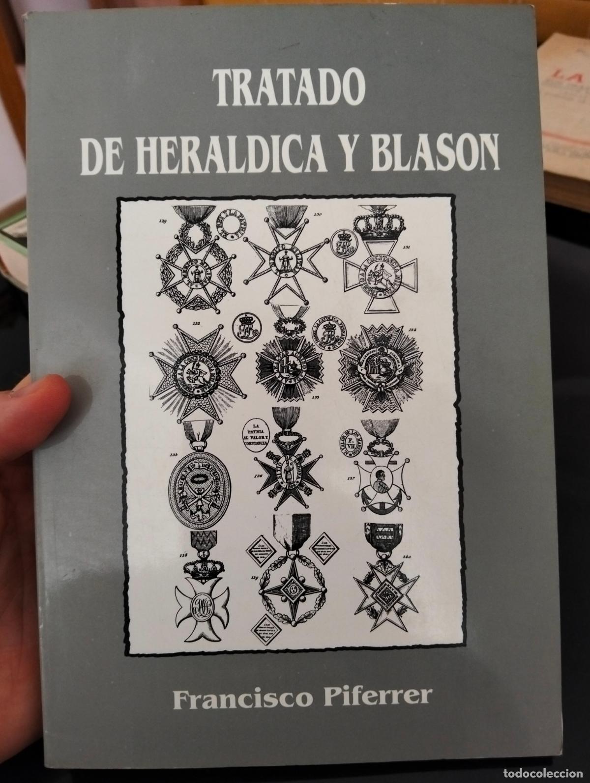 B&uuml;cher: Tratado de Heraldica y Blason, Francisco Piferrer, ed. Iberoamericanas, 1992, VISITA MI CATALOGO L55