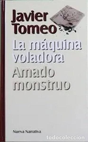 books: La m&aacute;quina voladora, amado monstruo- 9788447317578