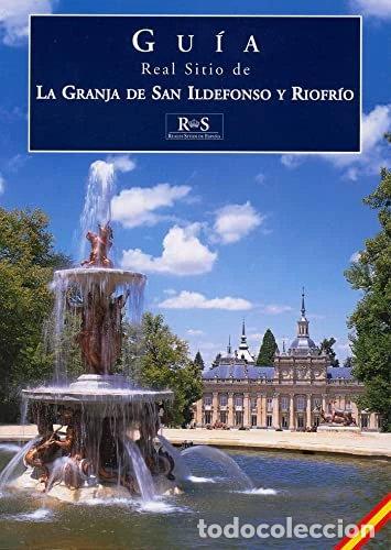 Livres: Gu&iacute;a Real Sitio de La Granja de San Ildefonso y Riofr&iacute;o- 9788471203601