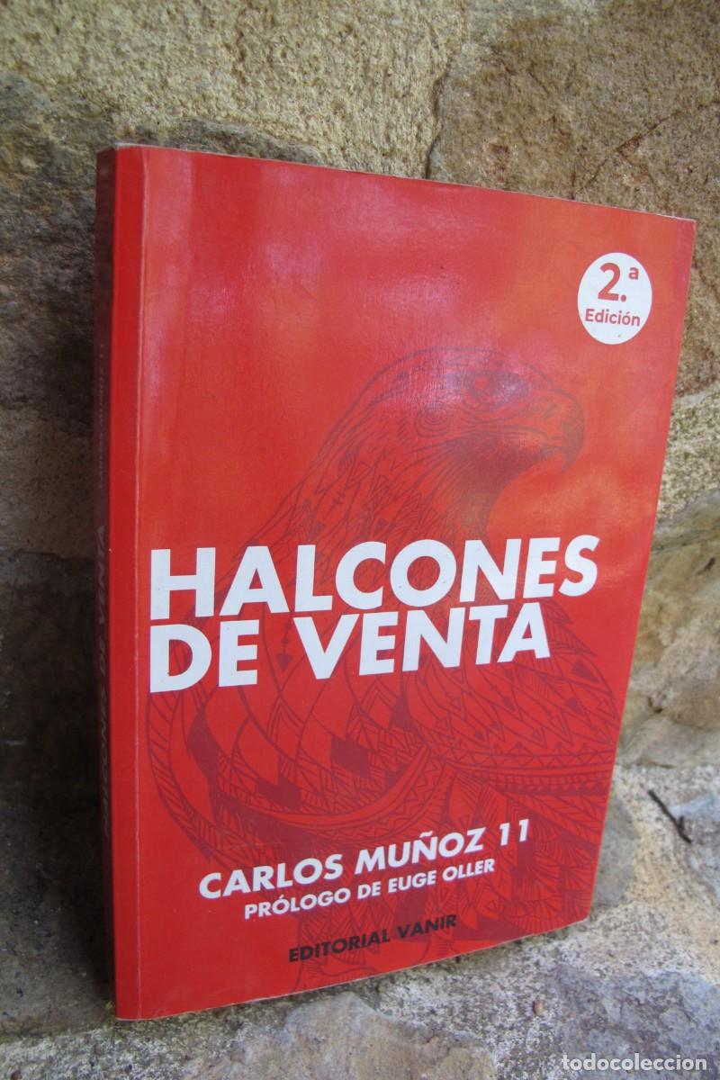 Libros: HALCONES DE VENTA. CARLOS MU&Ntilde;OZ 11. PROLOGO DE EUGE OLLER. VANIR