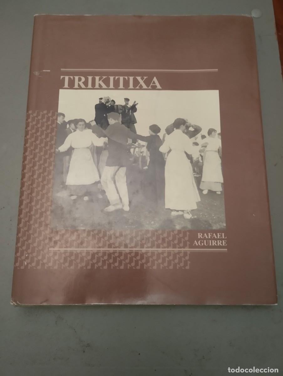B&uuml;cher: Trikitixa Rafael Aguirre