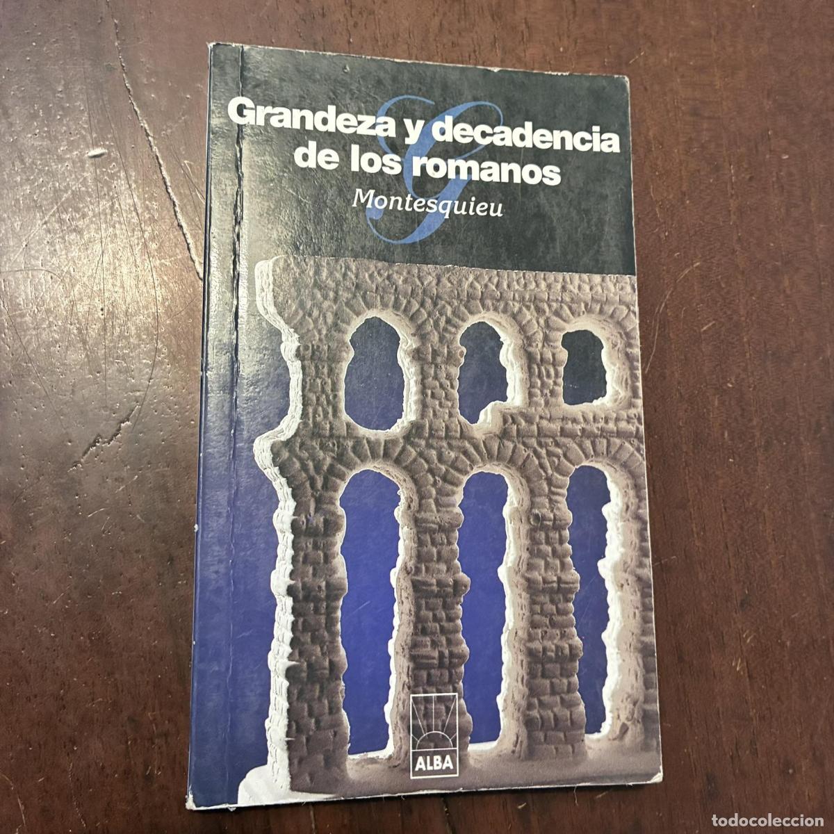 Libros: Grandeza y decadencia de los romanos - Montesquieu