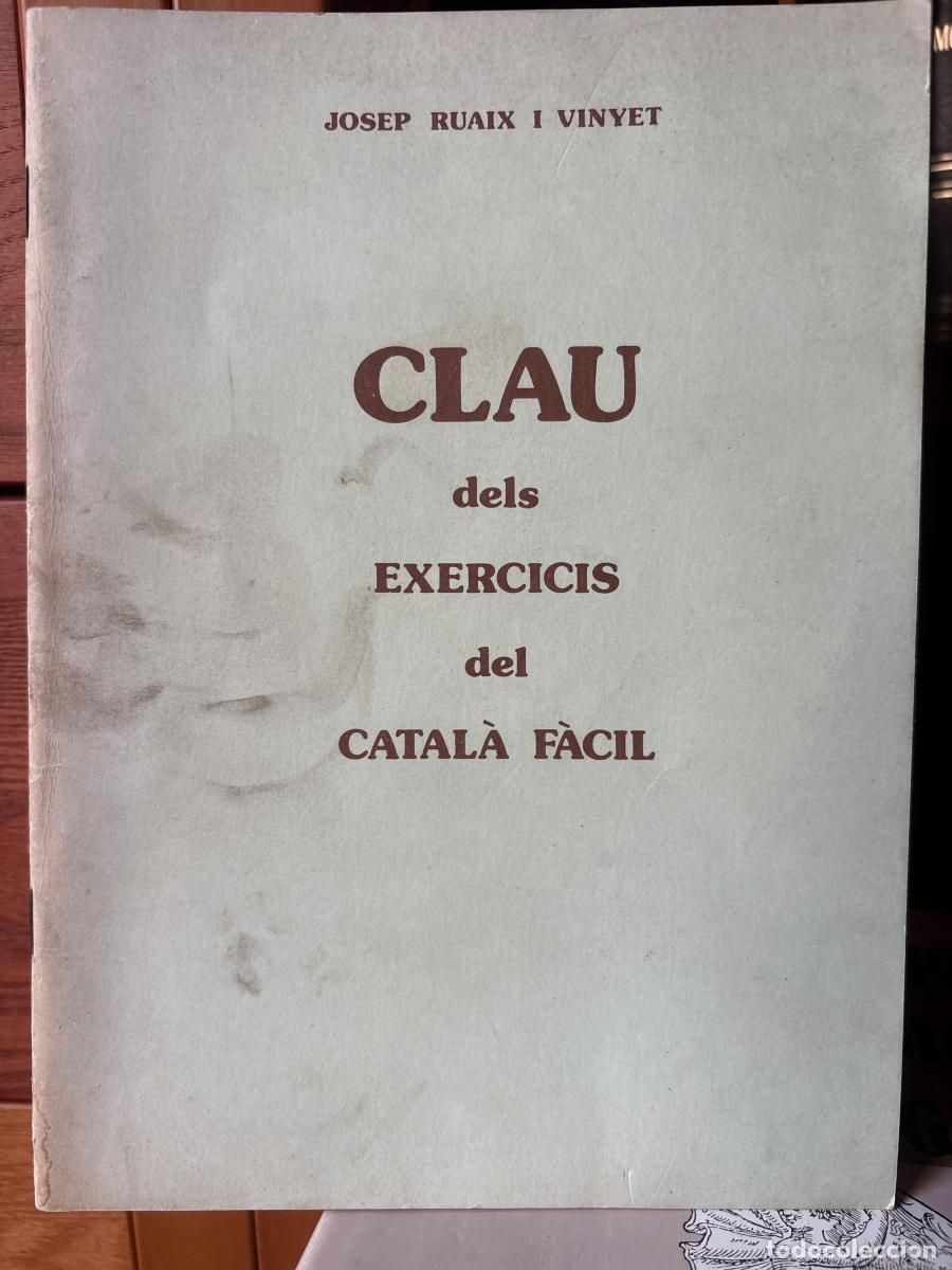 Libri di seconda mano: CLAU DELS EXERCICIS DEL CATAL&Aacute; FACIL - JOSEP RUAIX I VINYET TDK362