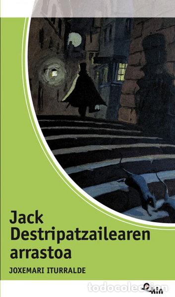 Libros: Jack Destripatzailearen arrastoa- 9788483943496
