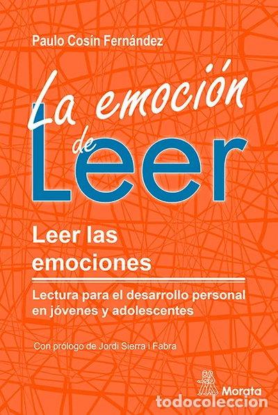 Libros: LA EMOCION DE LEER LEER LAS EMOCIONES LECTURA PARA EL DESA- 9788419287250