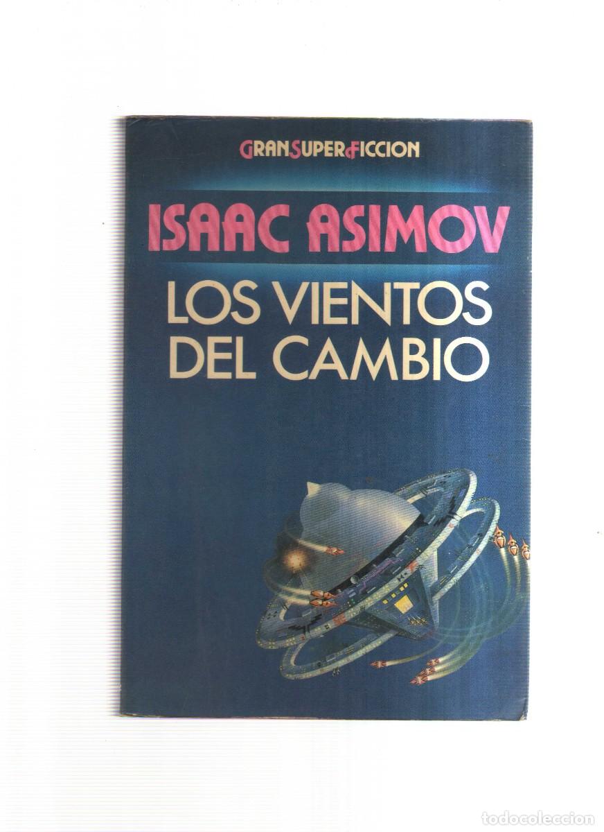 Libros: LOS VIENTOS DEL CAMBIO ISAAC ASIMOV