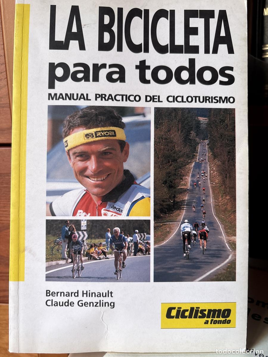 Libri di seconda mano: Bicicleta para todos. Manual pr&aacute;ctico de cicloturismo - BERNALD HINAULT Y CLAUDE GENZLING TDK362