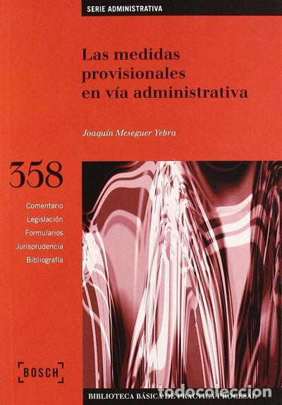 Livres: Las medidas provisionales en v&iacute;a administrativa- 9788476766828