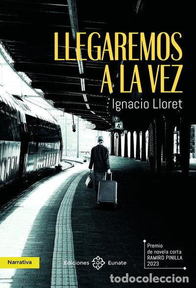 Libros: Llegaremos a la vez- 9788477684961