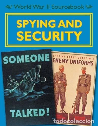 Livres: World War II Sourcebook: Spying and Security- 9780750288859