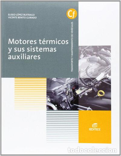 Libros: Motores t&eacute;rmicos y sus sistemas auxiliares- 9788490032817