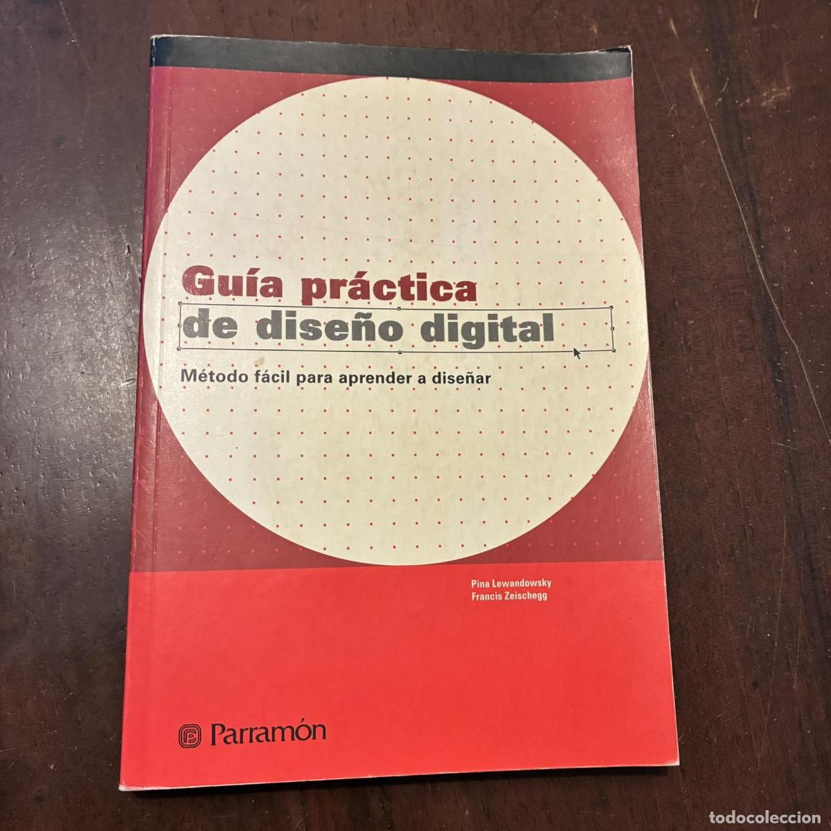 Livros em segunda m&atilde;o: Gu&iacute;a pr&aacute;ctica de dise&ntilde;o digital - Pina Lewandowski. Francis Zeischegg