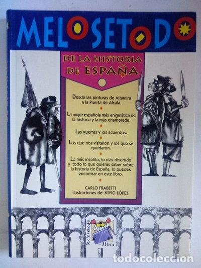 Libros: Melosetodo de la Historia de Espa&ntilde;a- 9788437239439