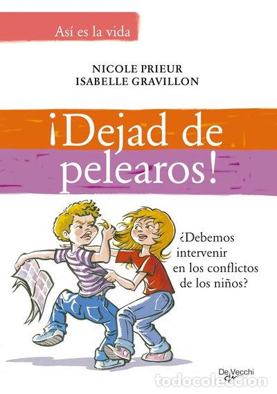 Libros: &iexcl;Dejad de pelearos!- 9788431533632