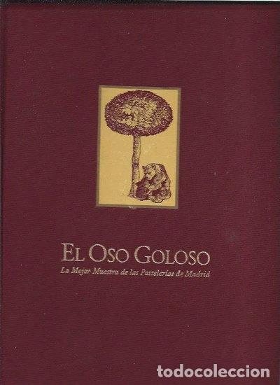 books: El oso goloso: La mejor muestra de las pasteler&iacute;as de Madrid- 9788492023103