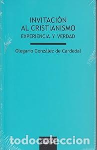 Libros: Invitaci&oacute;n al cristianismo - Olegario Gonz&aacute;lez de Cardedal
