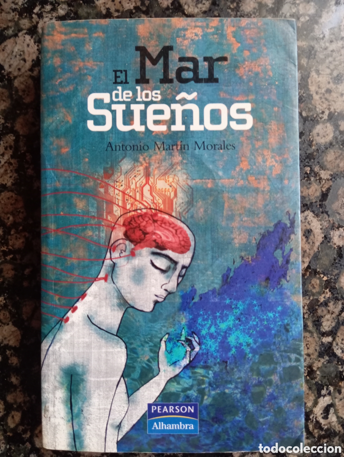 Libros: EL MAR DE LOS SUE&Ntilde;OS ANTONIO MARTIN MORALES