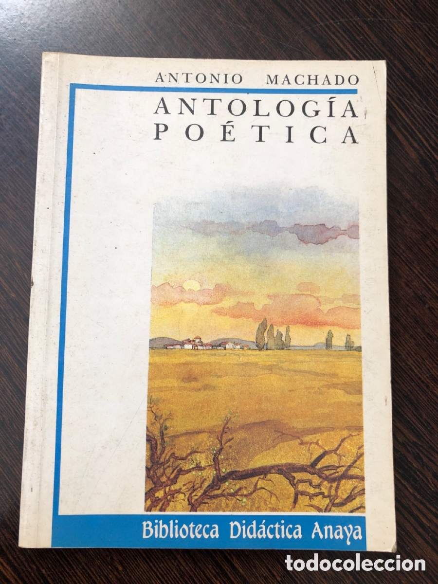 books: ANTOLOGIA POETICA ANTONIO MACHADO BIBLIOTECA DIDACTICA ANAYA