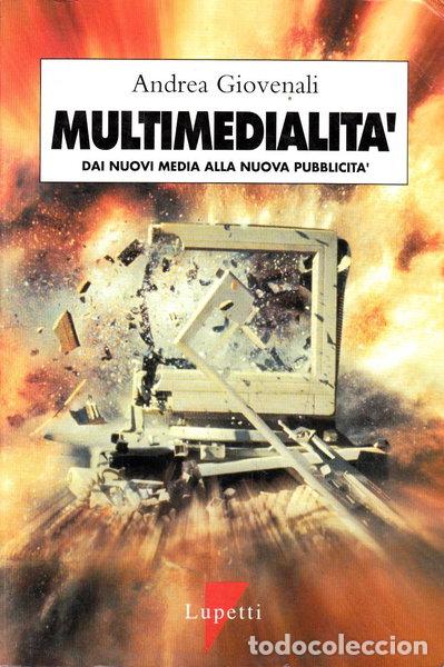 books: Multimedialit&agrave;. Dai nuovi media alla nuova pubblicit&agrave;- 9788886302197