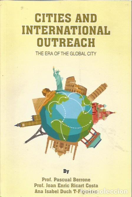 B&uuml;cher: CITIES AND INTERNATIONAL OUTREACH THE ERA OF THE GLOBAL CITY BY