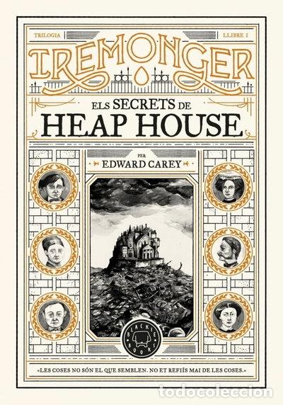 Libros: Trilogia IREMONGER 1: Els secrets de Heap House- 9788419654342