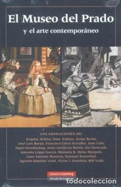 Libros: El Museo del Prado y el arte contempor&aacute;neo- 9788481096880