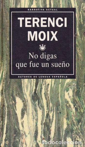 Libros: No digas que fue un sue&ntilde;o- 9788447301263