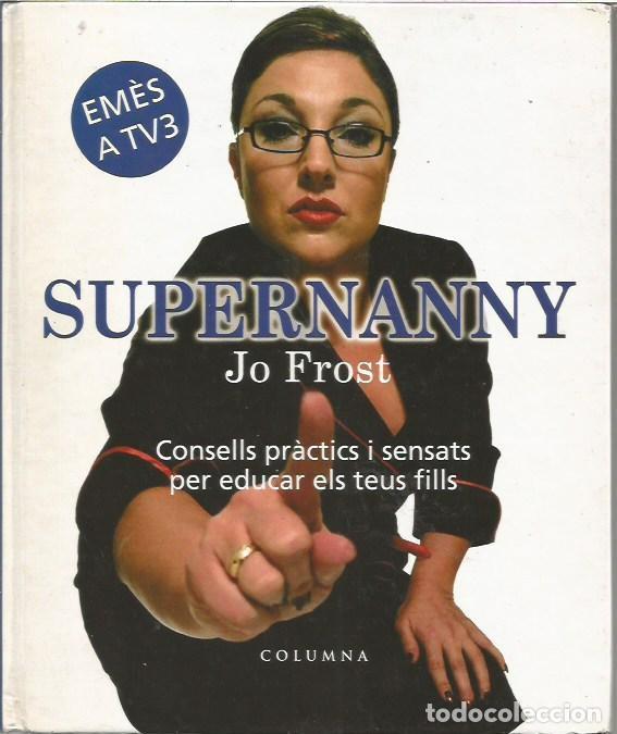 Libros: SUPERNANNY JO FROST COLUMNA
