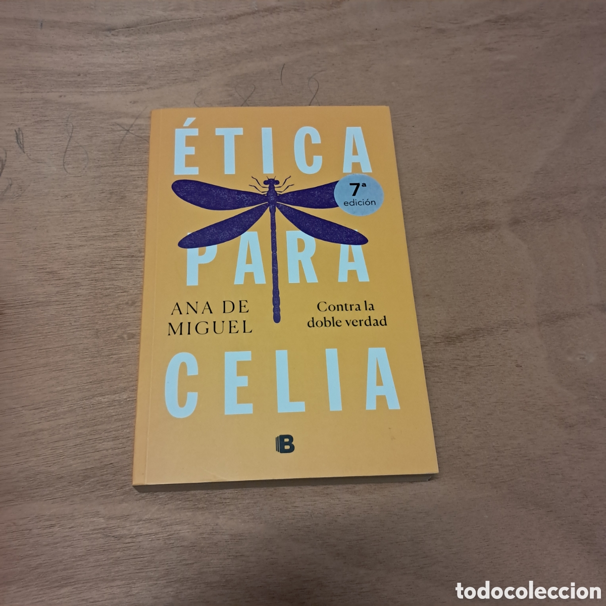 Libros: Ana de Miguel, &Eacute;tica para Celia, Ediciones B
