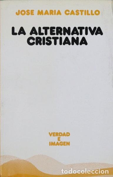 Libros: La alternativa cristiana- 9788430107308