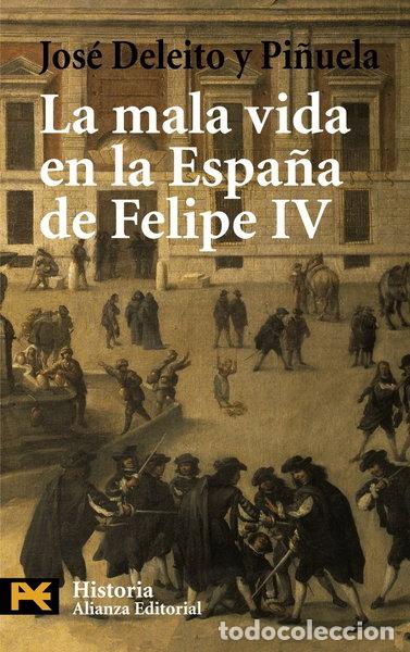 Libros: La mala vida en la Espa&ntilde;a de Felipe IV- 9788420658674