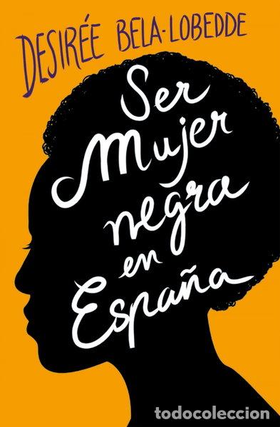Livres: Ser mujer negra en Espa&ntilde;a- 9788417001650