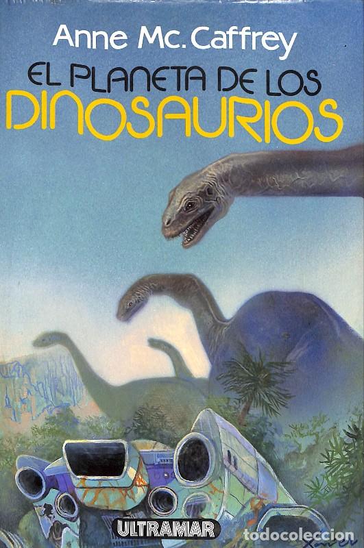 Libros: El Planeta de los Dinosaurios - Anne McCaffrey - Ultramar Editores