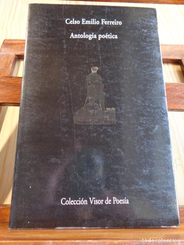 Libros: CELSO EMILIO FERREIRO. ANTOLOG&Iacute;A PO&Eacute;TICA. - CELSO EMILIO FERREIRO