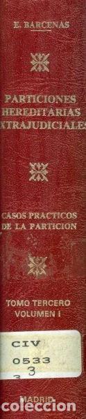 Libros: Particiones hereditarias extrajudiciales testamentarias y abintestatos y form...- 9788440048073