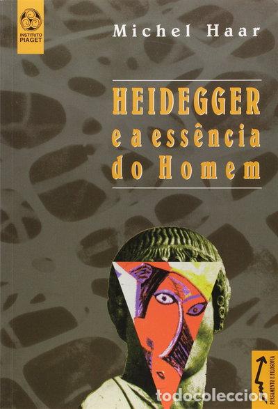 Libros: Heidegger e a ess&ecirc;ncia do homem- 9789728407568
