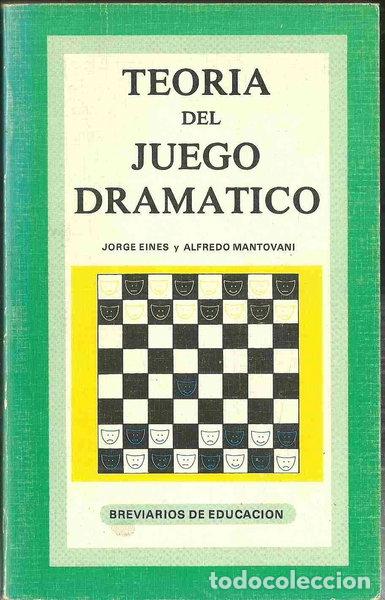 Libros: Teor&iacute;a del juego dram&aacute;tico- 9788436907582