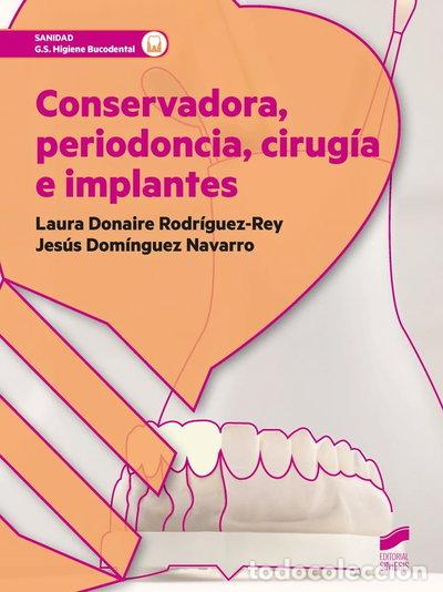 B&uuml;cher: Conservadora, periodoncia, cirug&iacute;a e implantes- 9788490772751