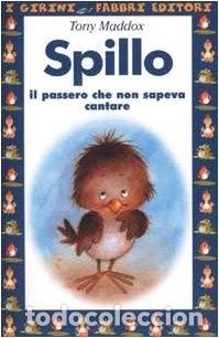Libri di seconda mano: Spillo. Il passero che non sapeva cantare- 9788845129186