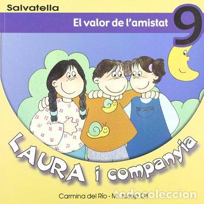 B&uuml;cher: Laura i companyia 9: El valor de l'amistat- 9788484122517