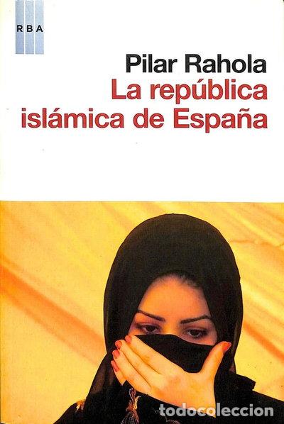 B&uuml;cher: La rep&uacute;blica isl&aacute;mica de Espa&ntilde;a- 9788498679861