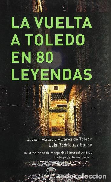 Libros: La vuelta a Toledo en 80 leyendas- 9788461207848