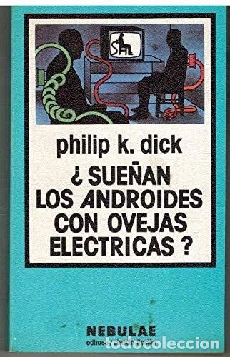 B&uuml;cher: &iquest;Sue&ntilde;an los androides con ovejas el&eacute;ctricas?- 9788435003384