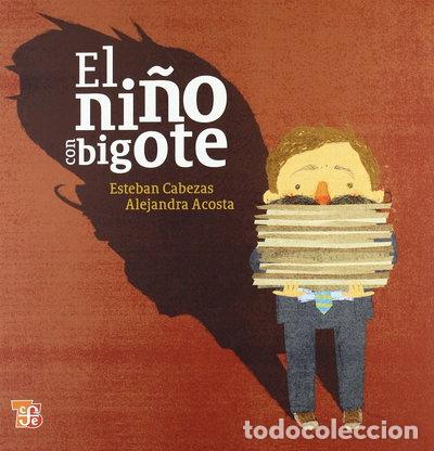 B&uuml;cher: El ni&ntilde;o con bigote- 9786071602633