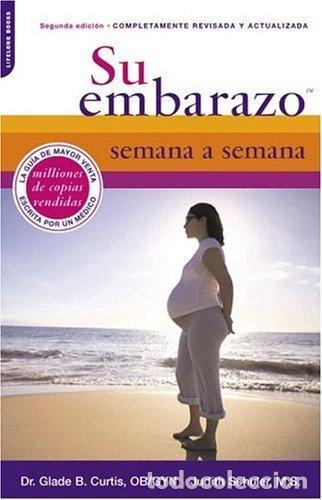 B&uuml;cher: Su embarazo semana a semana- 9780738210100