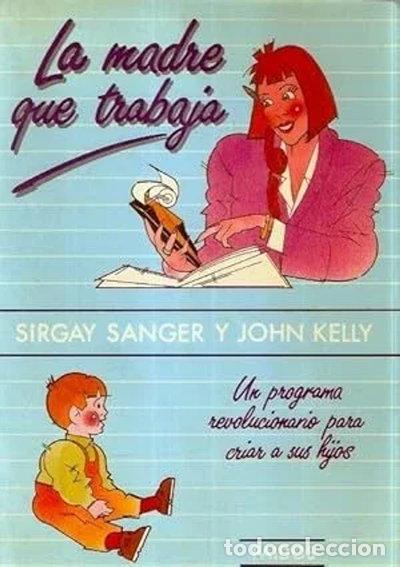Libros: La madre que trabaja- 9788475094632