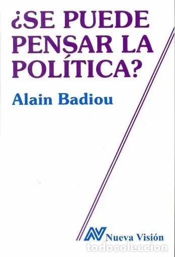 books: Se Puede Pensar La Politica? (spanish Edition) - BADIOU, ALAIN