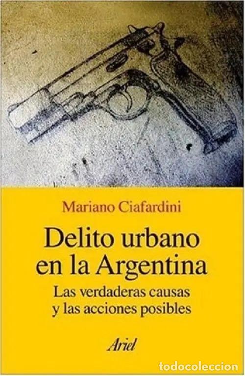 books: Delito Urbano En La Argentina (spanish Edition) - CIAFARDINI, MAR