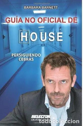 Libros: Gu&iacute;a No Oficial De House Persiguiendo Cebras - Barbara Barnett